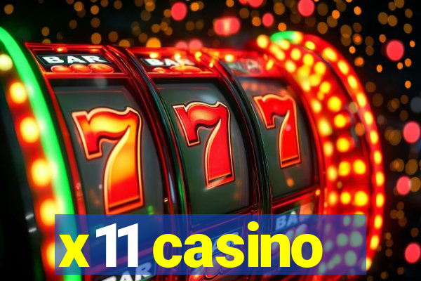 x11 casino